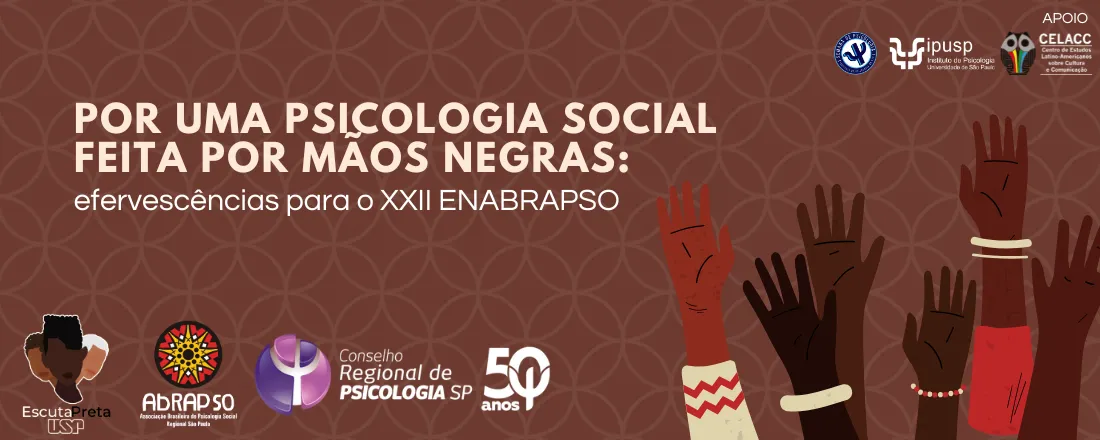 Por uma Psicologia Social feita por mãos negras: efervescências para XXIII ENABRAPSO