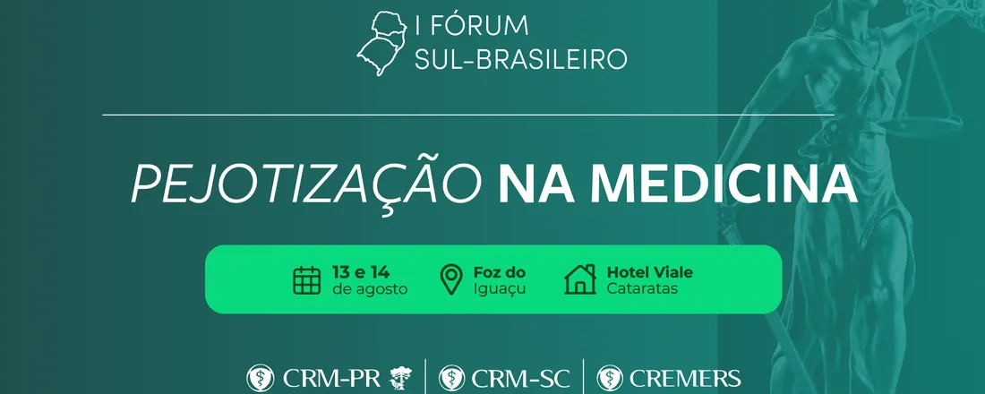 I Fórum Sul-Brasileiro de Pejotização na Medicina