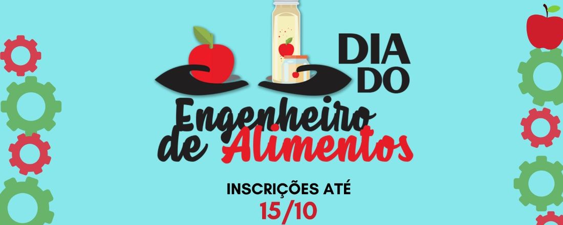 Dia do Engenheiro de Alimentos