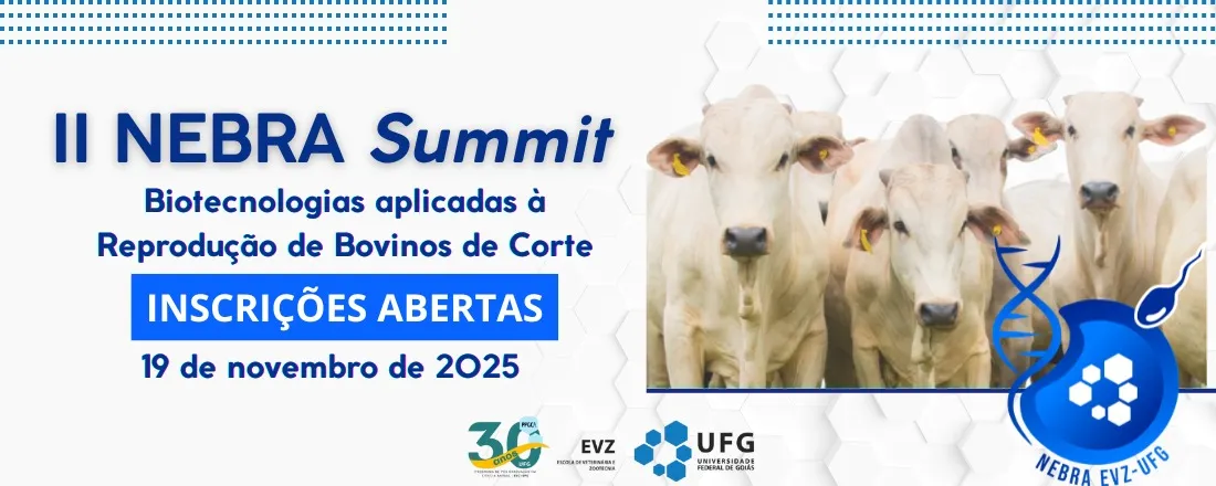 II NEBRA Summit – Biotecnologias aplicadas à reprodução de bovinos de corte.