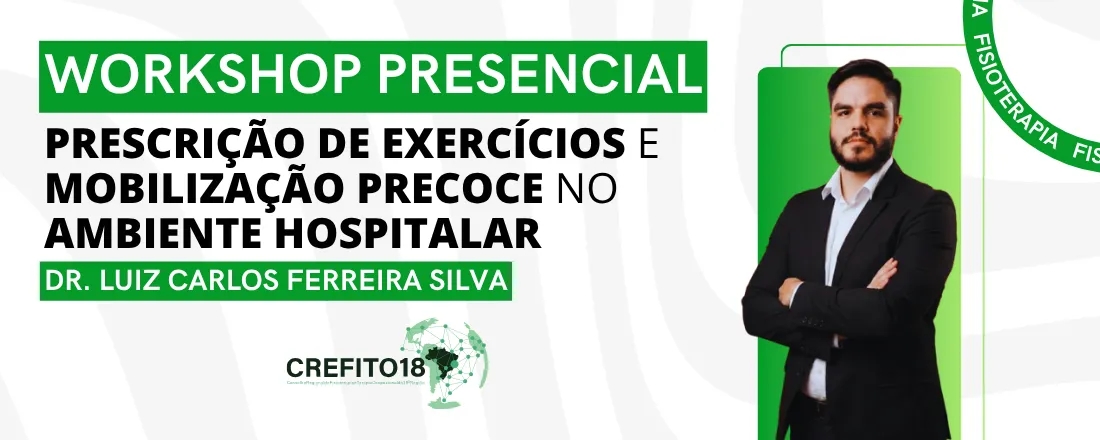 Workshop Presencial: Prescrição de Exercícios e Mobilização Precoce no Ambiente Hospitalar (Porto Velho/RO)