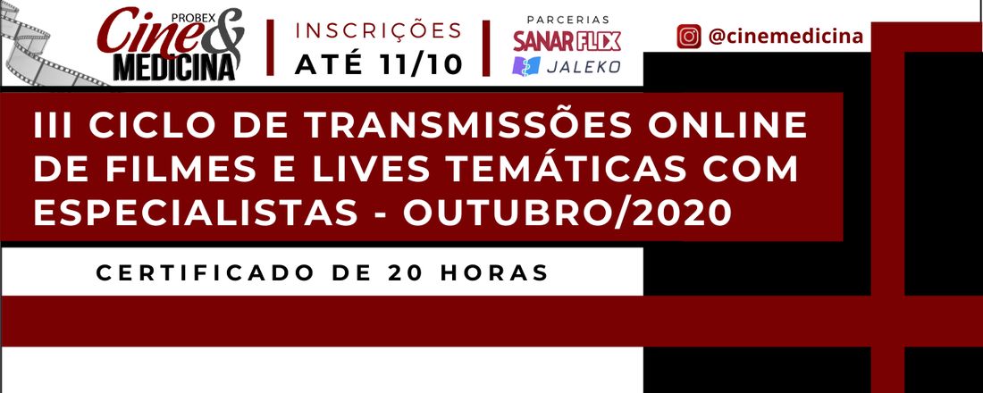 III CICLO DE TRANSMISSÕES ONLINE DE FILMES E LIVES COM ESPECIALISTAS - OUTUBRO/2020