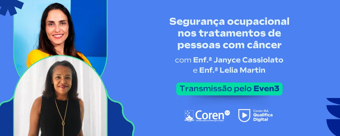 Coren Qualifica Digital | Segurança ocupacional nos tratamentos de pessoas com câncer