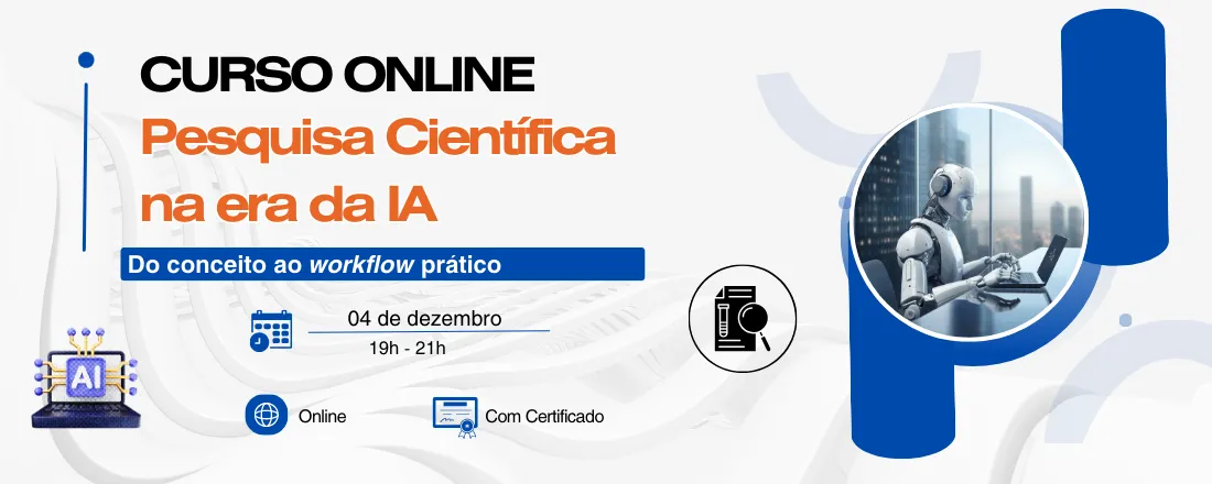 Pesquisa científica na era da IA: do conceito ao workflow prático