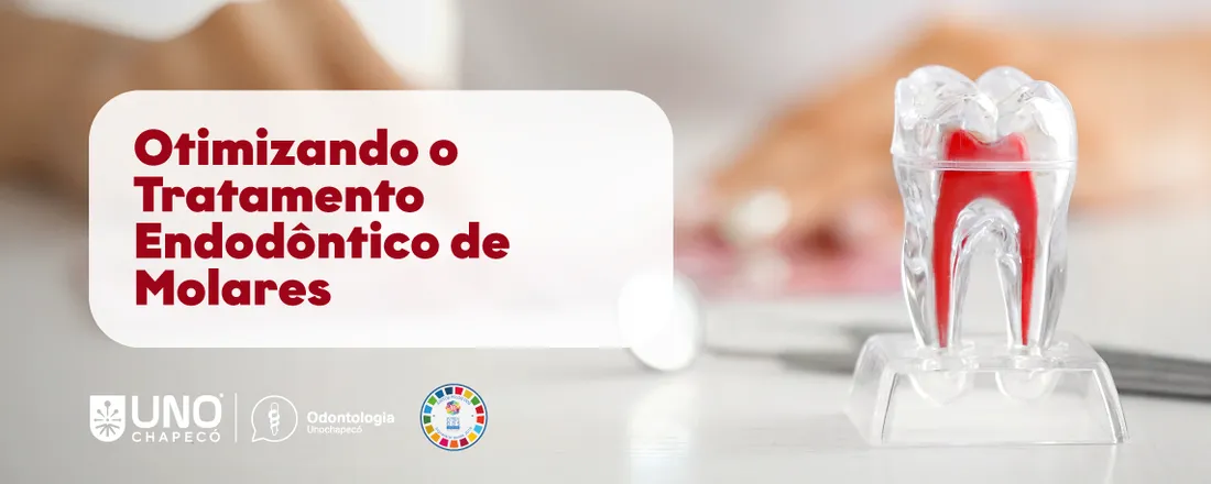 OTIMIZANDO O TRATAMENTO ENDODÔNTICO DE MOLARES 2025/1