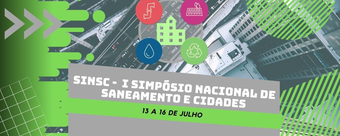 I SINSC - SIMPÓSIO NACIONAL DE SANEAMENTO E CIDADES
