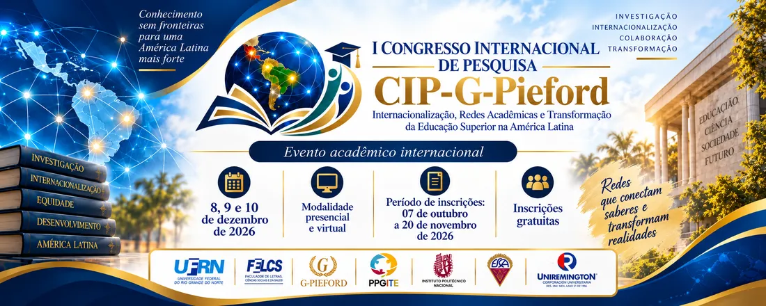 I Congreso Internacional de Investigación (CIP-G-Pieford): Internacionalización, Redes Académicas y Transformación de la Educación Superior en Latinoamérica