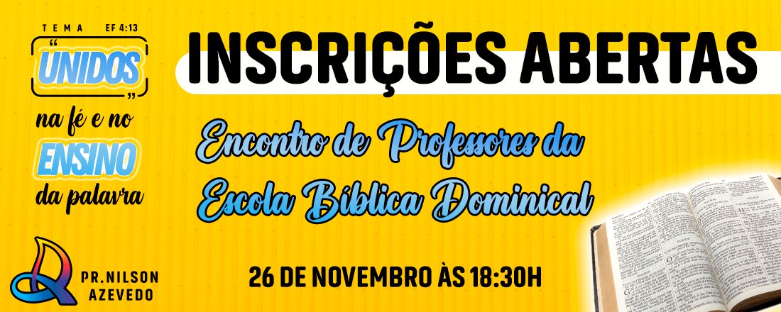 Encontro dos Professores da Escola Bíblica Dominical da Assembleia de Deus Missões Ebenezer