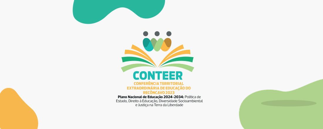 CONFERÊNCIA TERRITORIAL EXTRAORDINÁRIA DE EDUCAÇÃO DO RECÔNCAVO - CONTEER