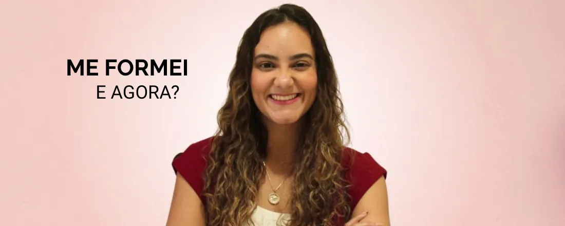 Curso Me formei e agora?