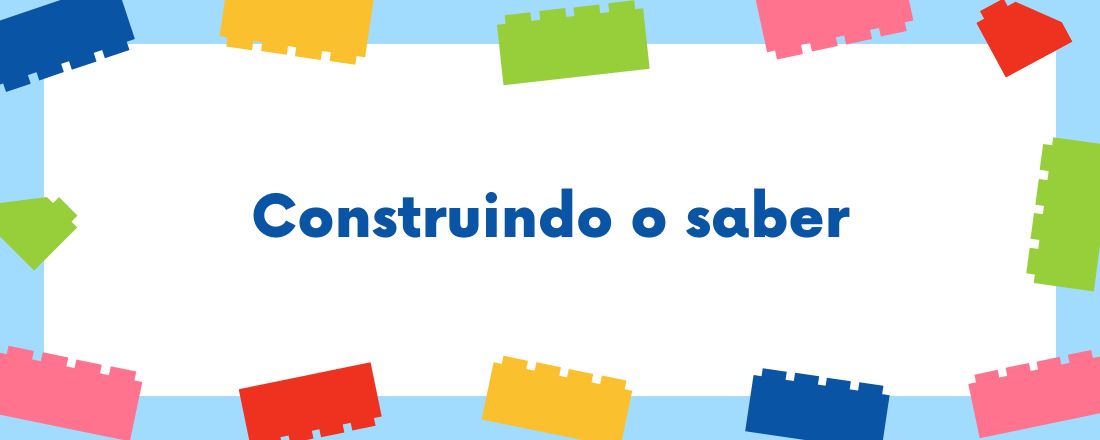 Construindo o Saber