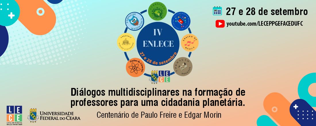 IV Encontro da Linha Educação, Currículo e Ensino (ENLECE)