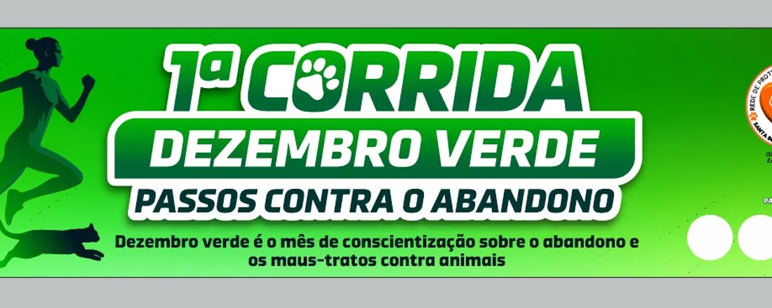 1ª Corrida Dezembro Verde – Passos contra o Abandono