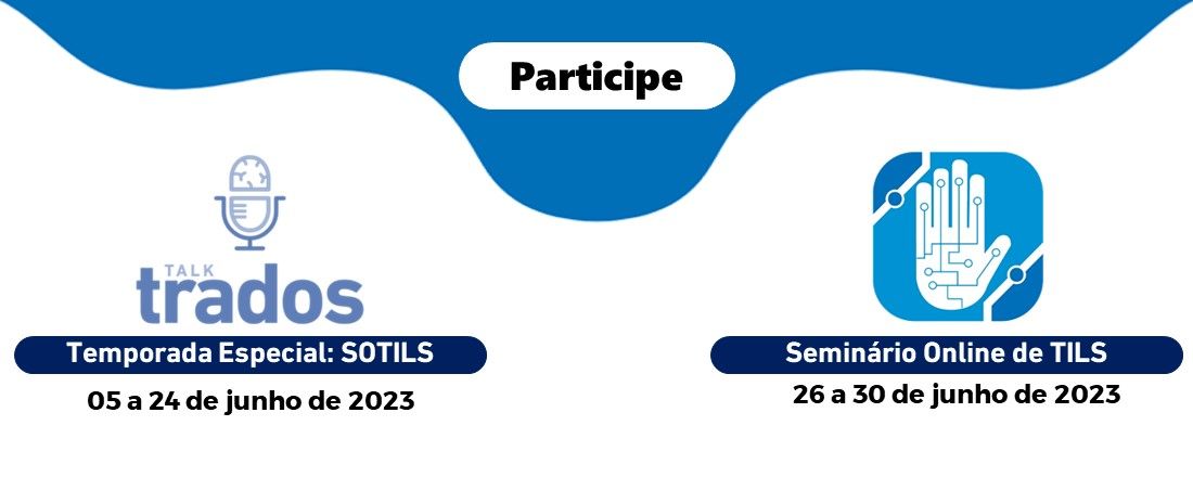 II Seminário Online de Tradução e Interpretação no par Libras-Português (SOTILS)