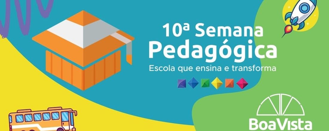 10ª SEMANA PEDAGÓGICA SMEC - ESCOLA QUE ENSINA E TRANSFORMA