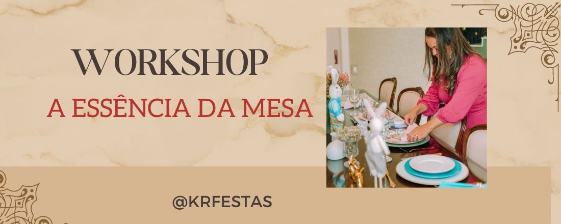 Workshop - Essência da Mesa por Edlaine Oliver