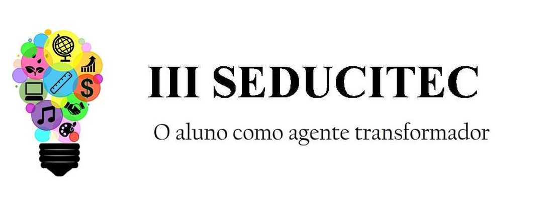 III SEDUCITEC - O aluno como agente transformador