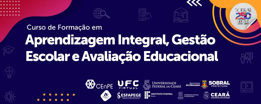 [AIGEAE] - Curso de Formação em Aprendizagem Integral, Gestão Escolar e Avaliação Educacional