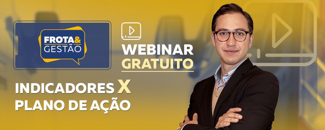 Webinar Gratuito | Indicadores x Plano de Ação