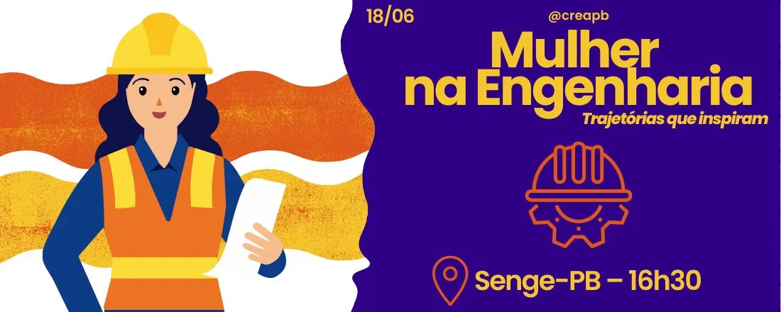 Mulher na Engenharia - Trajetórias que impactam (18/06)
