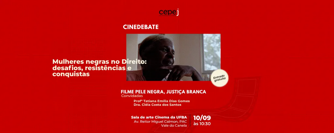 CINEDEBATE: Mulheres negras no Direito: desafios, resistências e conquistas