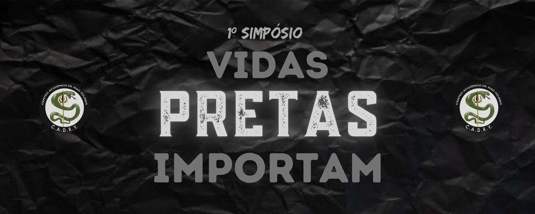 1° Simpósio Vidas Pretas Importam