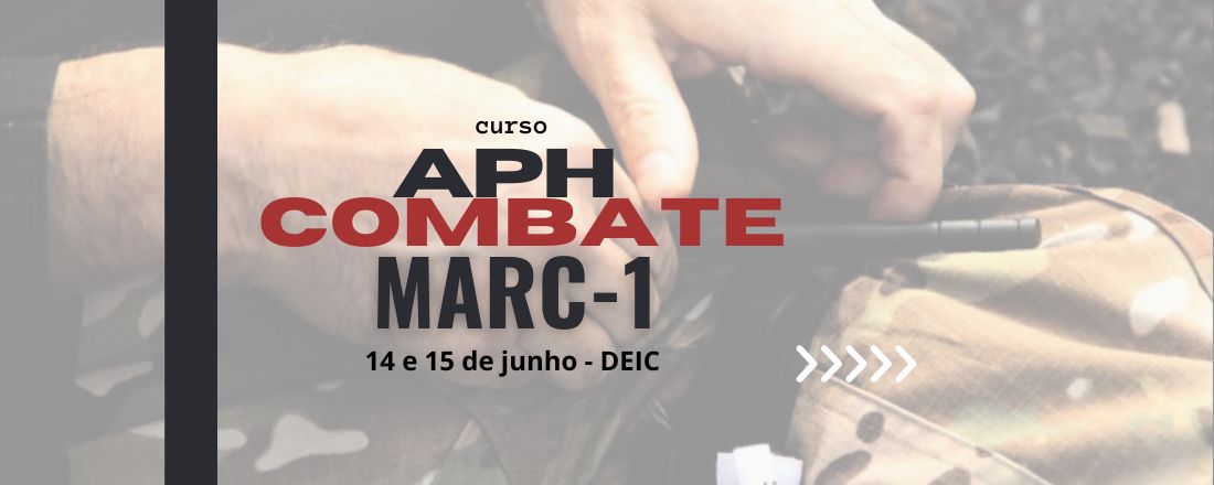 Curso de APH de combate - Protocolo MARC1