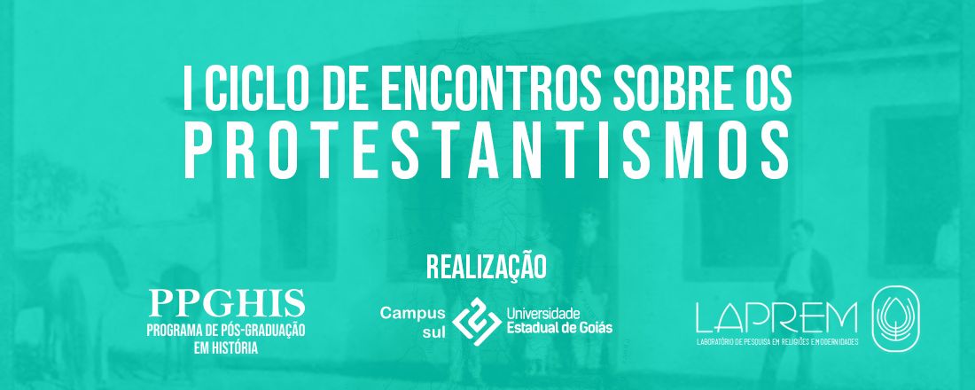 I Ciclo de Encontros sobre os Protestantismos 2024/2