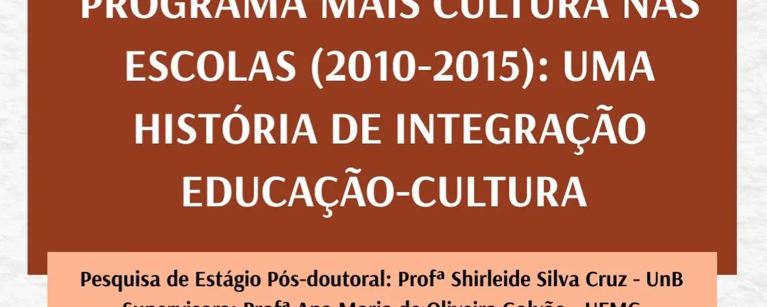 Programa Mais Cultura das Escolas Integração Educação-Cultura