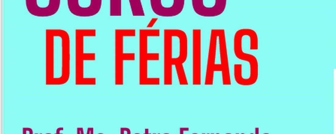 CURSO DE FÉRIAS: "A Importância da Educação Financeira no Brasil"