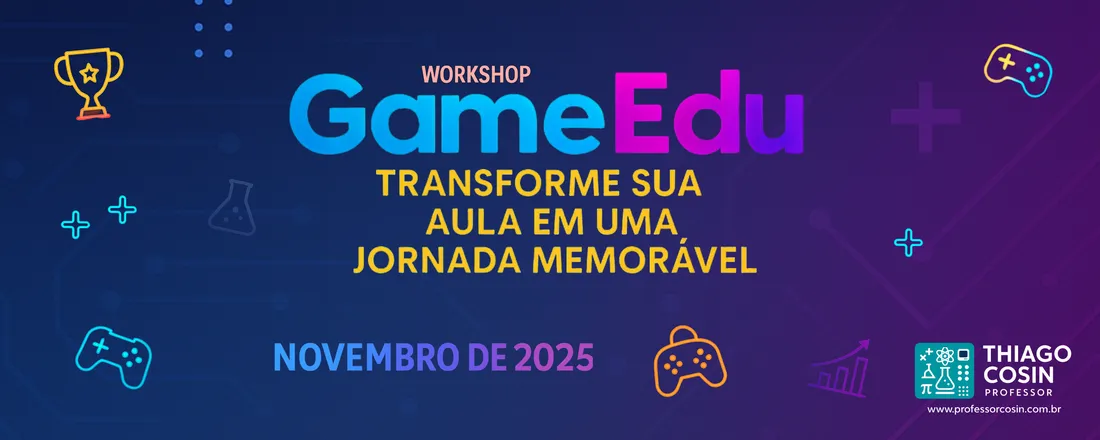 GameEdu – Transforme sua aula em uma jornada memorável