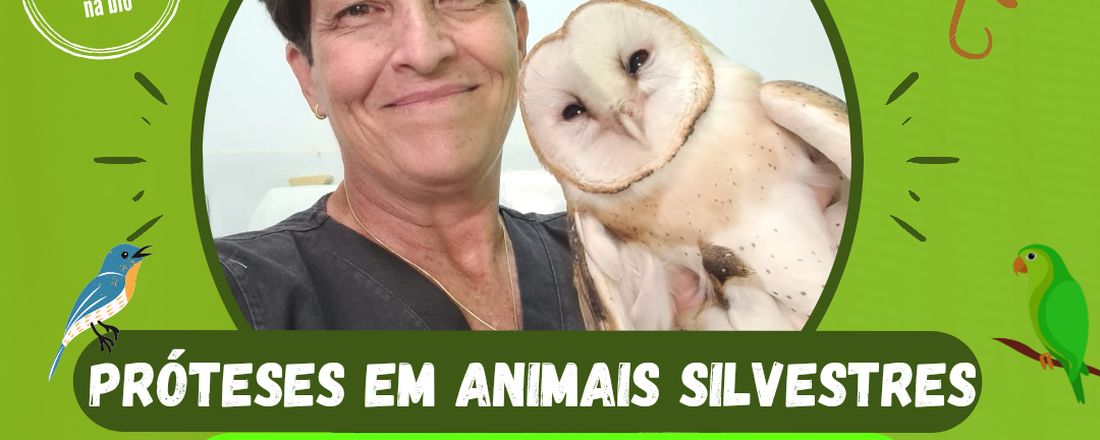 Próteses em Animais Silvestres