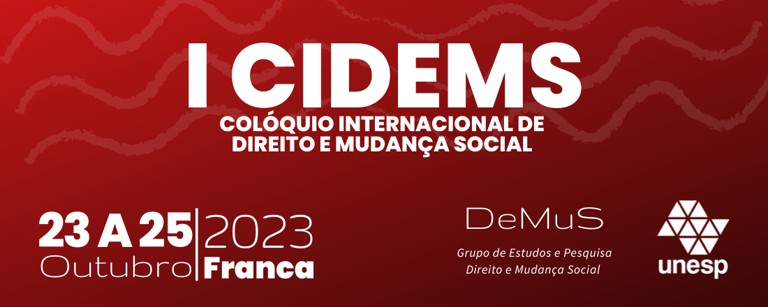 I CIDEMS - Colóquio Internacional de Direito e Mudança Social