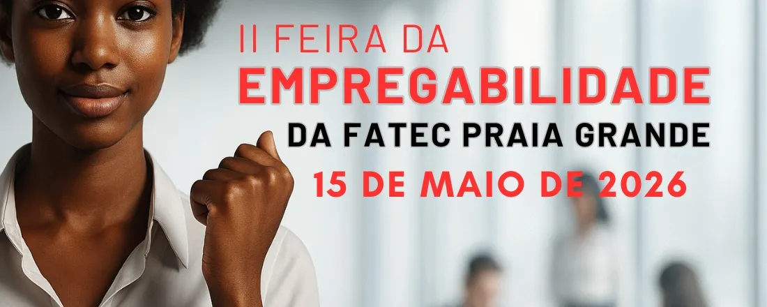 II Feira da Empregabilidade da Fatec Praia Grande