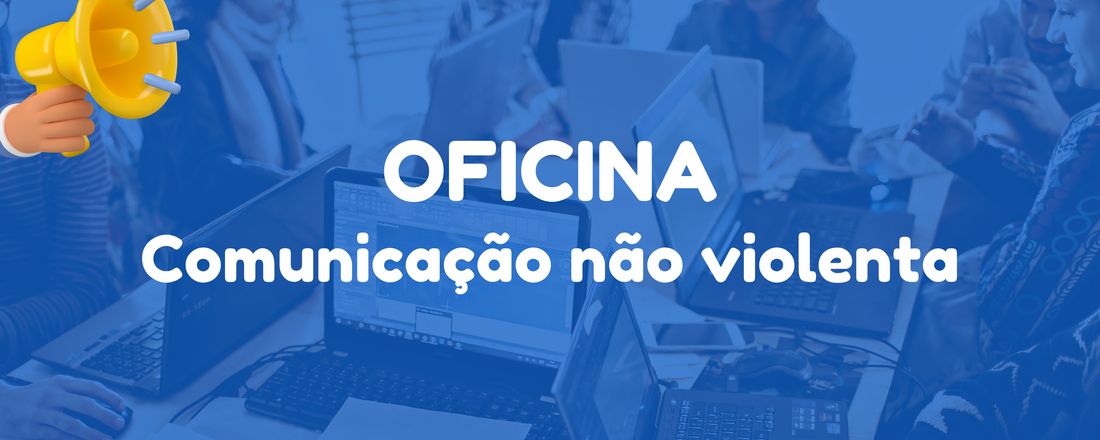 Oficina de comunicação não violenta