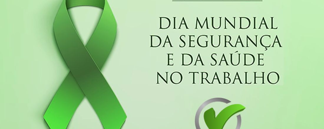 Dia Mundial de Segurança e Saúde no Trabalho