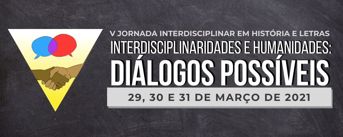 V JORNADA INTERDISCIPLINAR EM HISTÓRIA E LETRAS