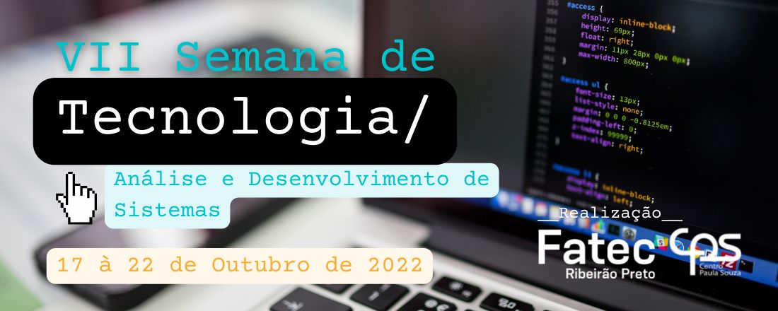 VII Semana de Tecnologia do ADS da Fatec Ribeirão Preto