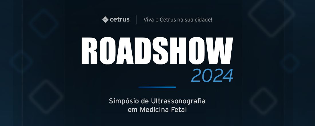 RoadShow 2024 | USG Medicina Fetal