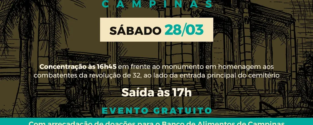 Campinas - 28/02 às 17: 00 _ Visita Monitorada Saudade e Suas Vozes