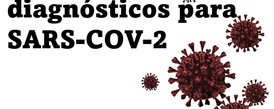 Métodos diagnósticos para SARS-CoV-2 (MANHÃ)