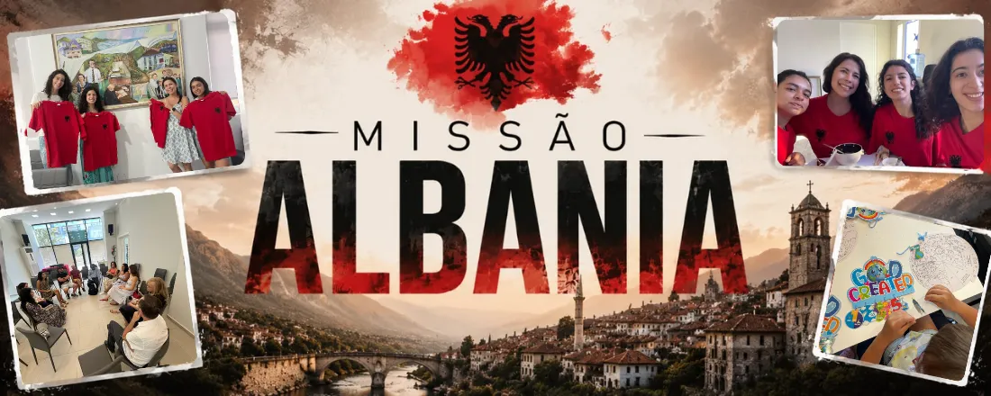 MISSION TRIP - ALBÂNIA 2026