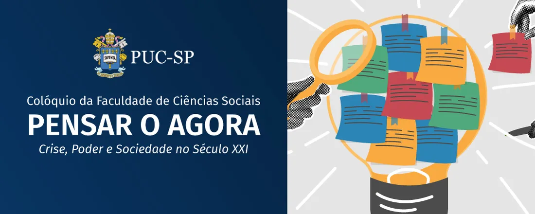 Colóquio da Faculdade de Ciências Sociais - PENSAR O AGORA