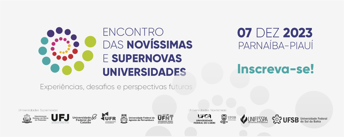 Encontro das Novíssimas e Super Novas Universidades: experiências, desafios e perspectivas futuras