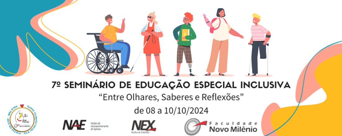 7º Seminário de Educação Especial Inclusiva Novo Milênio - SEEI_NM