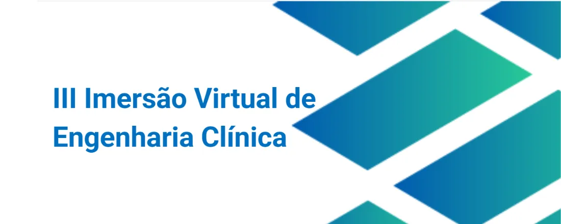 III Imersão Virtual de Engenharia Clínica