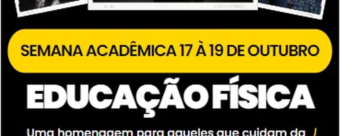 SEMANA ACADÊMICA EDUCAÇÃO FÍSICA