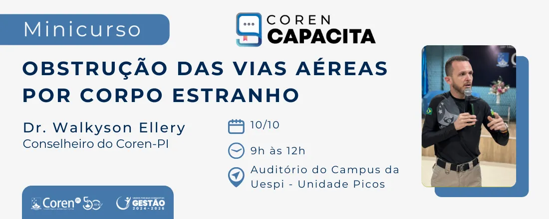 OBSTRUÇÃO DAS VIAS AÉREAS POR CORPO ESTRANHO- PICOS-PI 10/10/1025 PALESTRANTE DR WALKYSON ELLERY