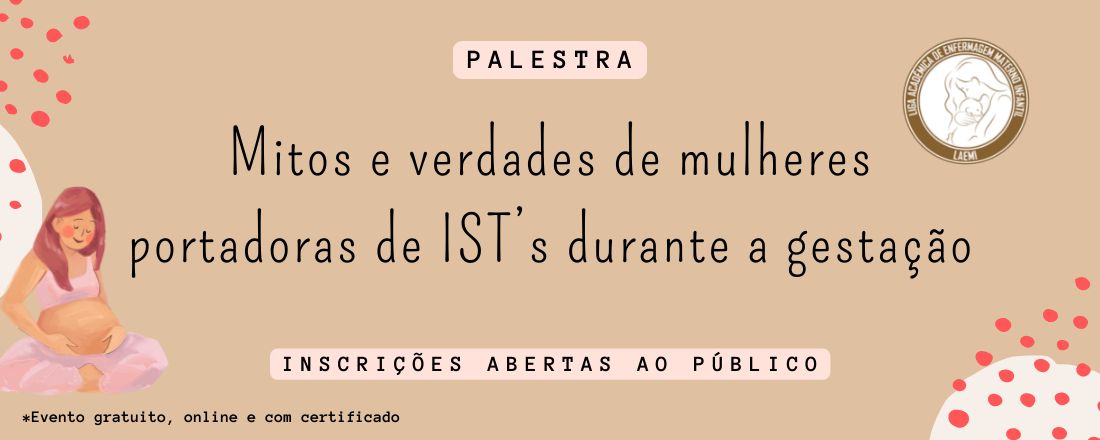 Mitos e verdades de mulheres portadores de IST’s durante a gestação