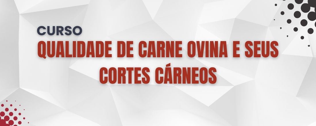 Curso: Qualidade de carne ovina e seus cortes cárneos